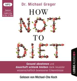 How Not to Diet de Michael Greger