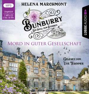 Bunburry - Mord in guter Gesellschaft de Helena Marchmont