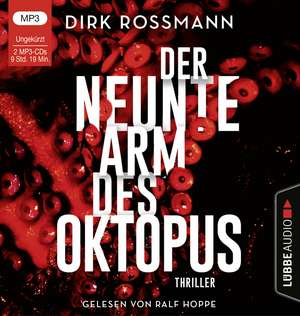 Der neunte Arm des Oktopus de Dirk Rossmann