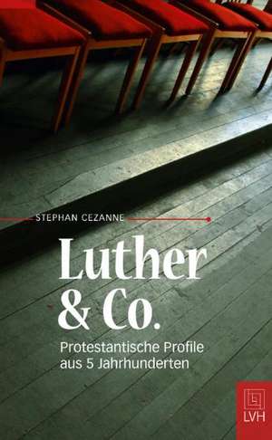 Luther&Co, de Stefan Cezanne