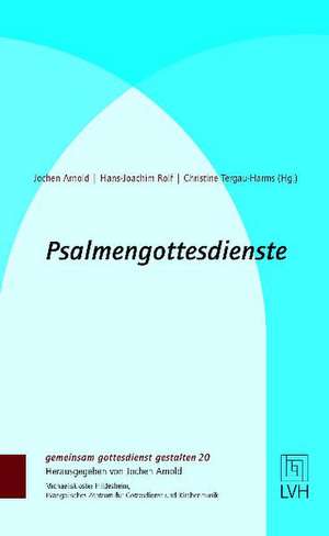 Psalmengottesdienste de Jochen Arnold