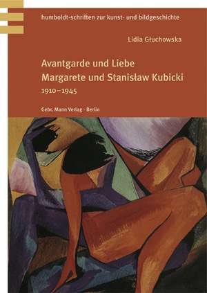 Avantgarde und Liebe de Lidia Gluchowska