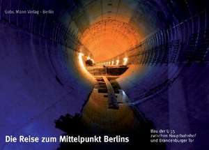 Die Reise zum Mittelpunkt Berlins de Michael Brake