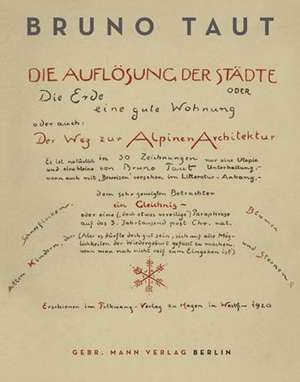 Die Auflösung der Städte de Bruno Taut