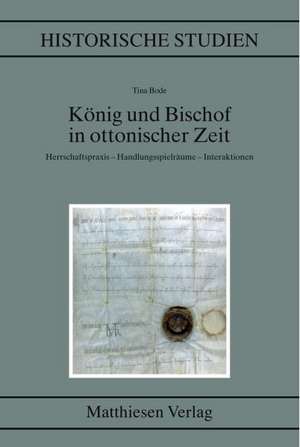 König und Bischof in ottonischer Zeit de Tina Bode