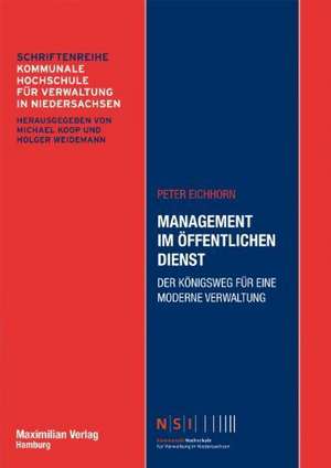 Management im Öffentlichen Dienst de Peter Eichhorn