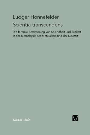 Scientia Transcendens: Uber Die Grunde Der Entmutigung Auf Philosophischem Gebiet de Ludger Honnefelder