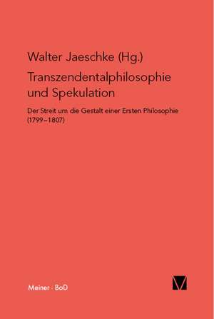 Transzendentalphilosophie Und Spekulation: Uber Die Grunde Der Entmutigung Auf Philosophischem Gebiet de Helmut Holzhey