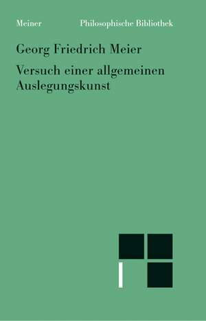 Versuch einer allgemeinen Auslegungskunst de Georg Friedrich Meier