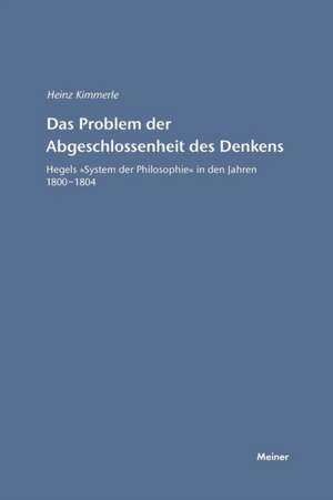 Das Problem der Abgeschlossenheit des Denkens de Heinz Kimmerle