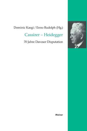 Cassirer - Heidegger de Dominic Kaegi