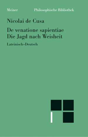 De venatione sapentiae / Die Jagd nach der Weisheit de Nikolaus von Kues