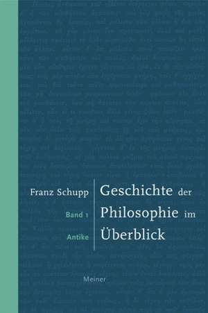 Geschichte der Philosophie im Überblick 1 de Franz Schupp