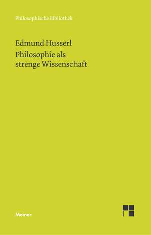 Philosophie als strenge Wissenschaft de Edmund Husserl