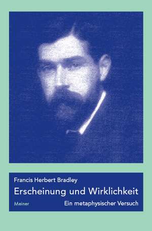 Erscheinung und Wirklichkeit de Francis Herbert Bradley