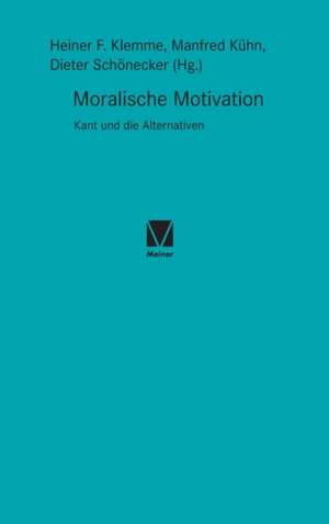 Moralische Motivation de Heiner F. Klemme