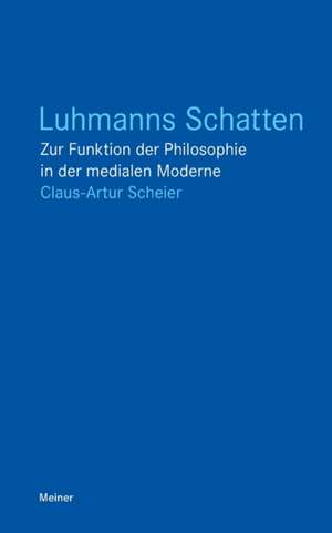 Luhmanns Schatten de Claus A Scheier