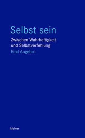 Selbst sein de Emil Angehrn
