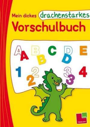 Mein großes drachenstarkes Vorschulbuch de Ute Haller