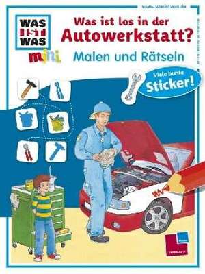 Malen und Rätseln. Was ist los in der Autowerkstatt? de Eva Dix