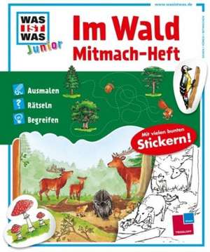 WAS IST WAS junior Mitmach-Heft Im Wald de Birgit Bondarenko