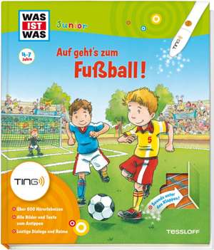 Auf geht's zum Fußball! Ting-Edition was ist was Junior de Andrea Beständig