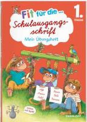 Fit für die Schulausgangsschrift. Mein Übungsheft de Sabine Schwertführer