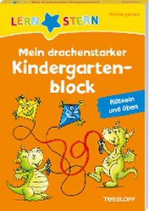 LERNSTERN. Mein drachenstarker Kindergartenblock. Rätseln und üben de Julia Meyer