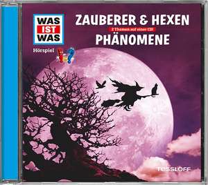 Was ist was Hörspiel-CD: Zauberer & Hexen/ Phänomene de Kurt Haderer