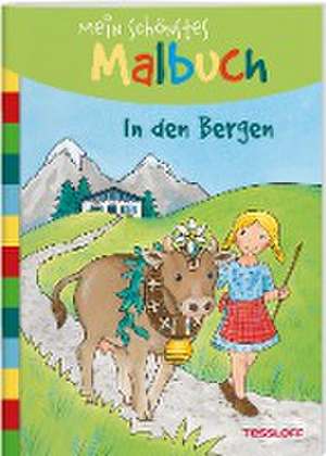 Mein schönstes Malbuch. In den Bergen de Tessloff Verlag