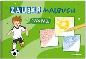 Zaubermalbuch. Fußball de Corina Beurenmeister