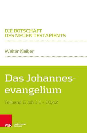 Das Johannesevangelium de Walter Klaiber