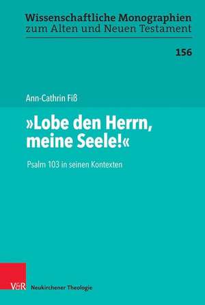 "Lobe den Herrn, meine Seele!" de Ann-Cathrin Fiß