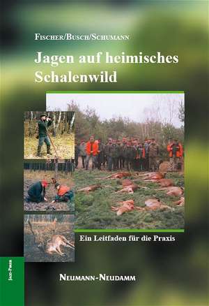 Jagen auf heimisches Schalenwild de Manfred Fischer