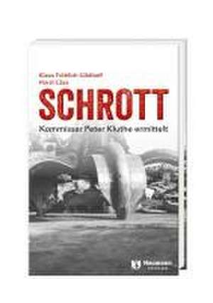 SCHROTT de Klaus Fröhlich-Gildhoff