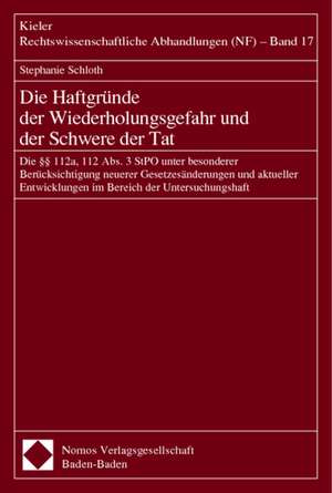 Die Haftgründe der Wiederholungsgefahr und der Schwere der Tat