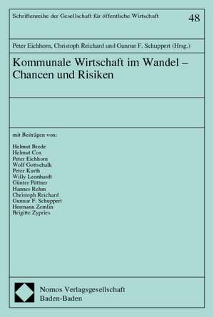 Kommunale Wirtschaft im Wandel - Chancen und Risiken de Peter Eichhorn