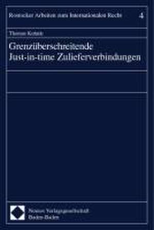 Grenzüberschreitende Just-in-time Zulieferverbindungen de Thomas Kuhnle