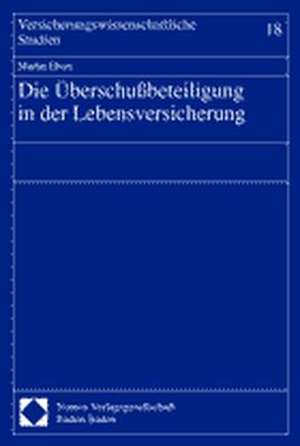 Die Überschußbeteiligung in der Lebensversicherung de Martin Ebers