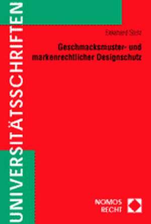 Geschmacksmuster- und markenrechtlicher Designschutz de Ekkehard Stolz