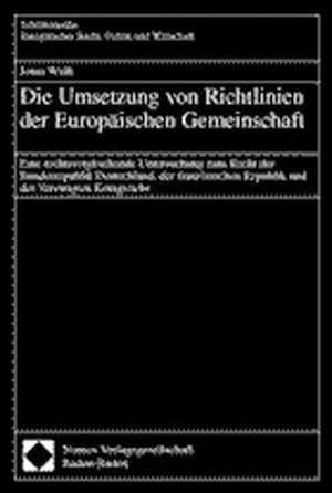 Die Umsetzung von Richtlinien der Europäischen Gemeinschaft de Jonas Wölk