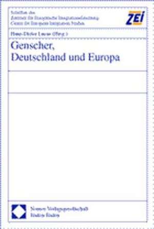 Genscher, Deutschland und Europa de Hans-Dieter Lucas