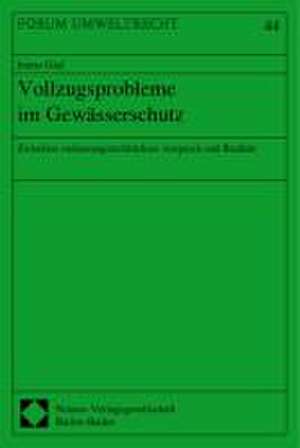 Vollzugsprobleme im Gewässerschutz de Immo Grat