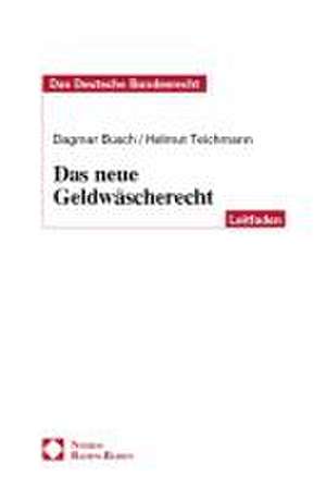 Das Neue Geldwascherecht: 14. Jahrgang 2002 de Dagmar Busch