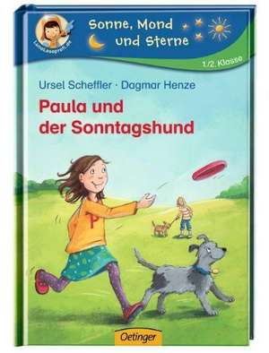 Paula und der Sonntagshund de Ursel Scheffler