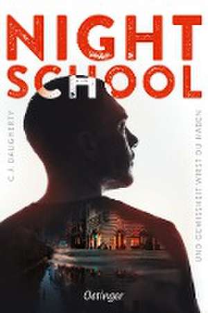 Night School 5. Und Gewissheit wirst du haben de C.J. Daugherty