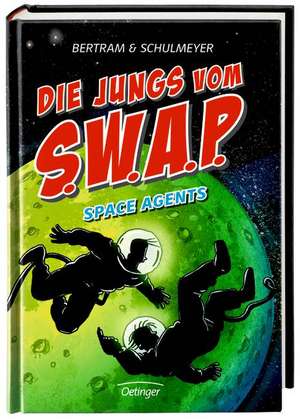 Die Jungs vom S.W.A.P. Band 3: Space Agents de Rüdiger Bertram