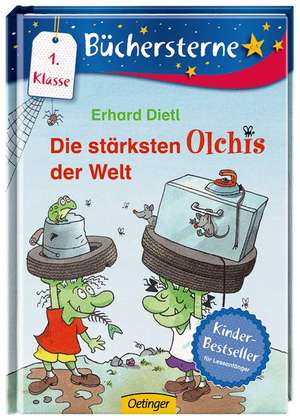 Die stärksten Olchis der Welt de Erhard Dietl