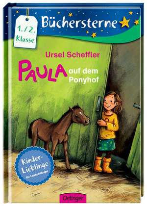 Paula auf dem Ponyhof de Ursel Scheffler