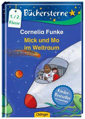 Funke, C: Mick und Mo im Weltraum